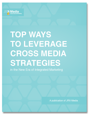Top 7 Cross Media Strategies - FREE WHITEPAPER