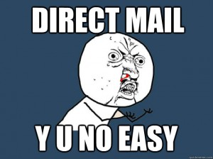 Direct-Mail-Y-U-NO-300x224.jpg