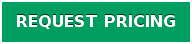 REQUEST PRICING